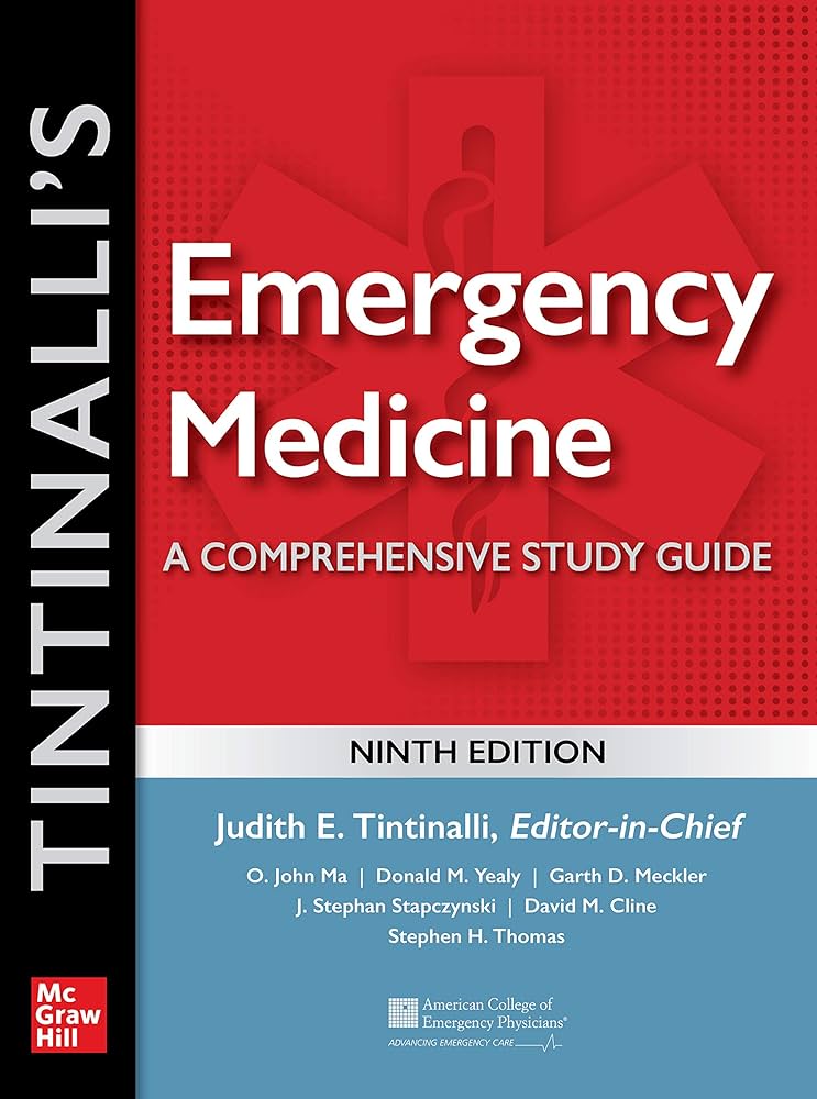 Tintinalli&#39;s Emergency Medicine: A Comprehensive Study Guide Tintinalli， Judith E.、 Stapczynski， J. Stephen， M.D.、 Ma， O. John， M.D.、 Cline， David M.; Cydulka， Rita K. Comprehensive emergency medicine guide for practitioners